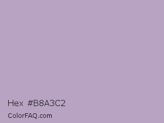 Hex #b8a3c2 Color Image