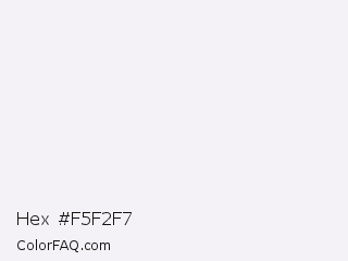 Hex #f5f2f7 Color Image
