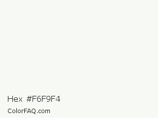 Hex #f6f9f4 Color Image