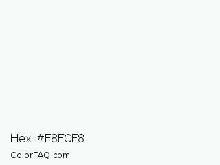 Hex #f8fcf8 Color Image
