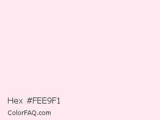 Hex #fee9f1 Color Image
