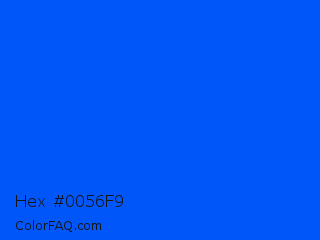 Hex #0056f9 Color Image