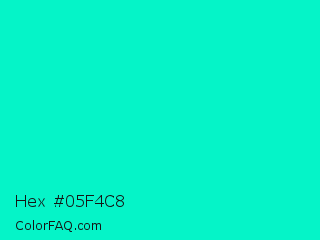 Hex #05f4c8 Color Image