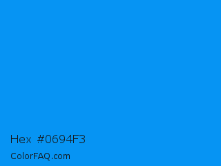 Hex #0694f3 Color Image