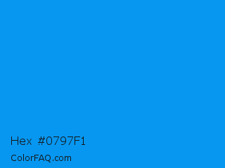 Hex #0797f1 Color Image