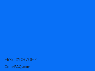Hex #0870f7 Color Image