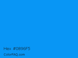 Hex #0896f5 Color Image