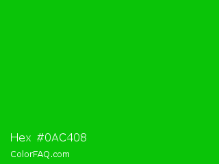 Hex #0ac408 Color Image