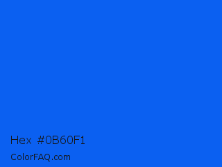 Hex #0b60f1 Color Image
