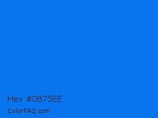 Hex #0b75ee Color Image