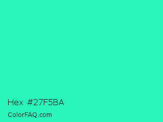 Hex #27f5ba Color Image