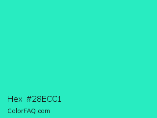 Hex #28ecc1 Color Image