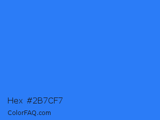 Hex #2b7cf7 Color Image