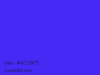 Hex #4729f5 Color Image
