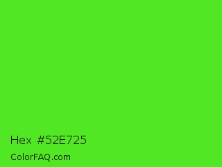 Hex #52e725 Color Image