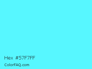 Hex #57f7ff Color Image