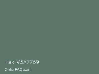 Hex #5a7769 Color Image