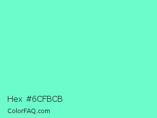 Hex #6cfbcb Color Image