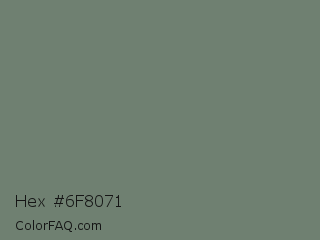 Hex #6f8071 Color Image