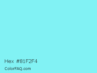 Hex #81f2f4 Color Image