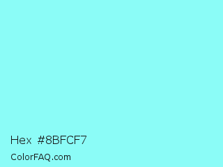 Hex #8bfcf7 Color Image