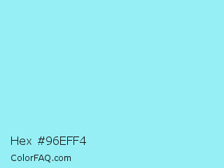 Hex #96eff4 Color Image