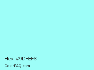 Hex #9dfef8 Color Image
