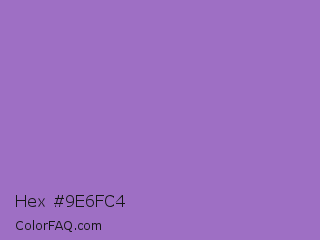 Hex #9e6fc4 Color Image