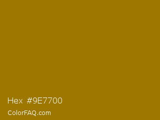 Hex #9e7700 Color Image