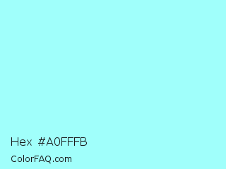Hex #a0fffb Color Image