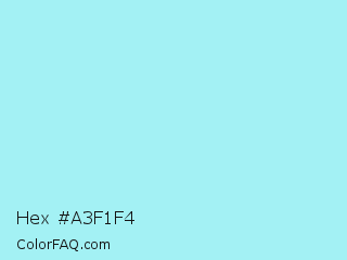 Hex #a3f1f4 Color Image