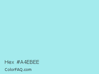 Hex #a4ebee Color Image