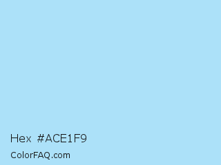 Hex #ace1f9 Color Image