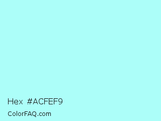 Hex #acfef9 Color Image