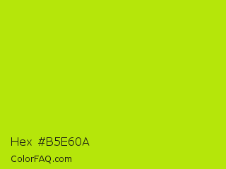 Hex #b5e60a Color Image