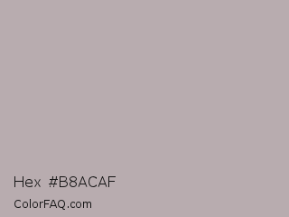Hex #b8acaf Color Image