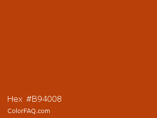 Hex #b94008 Color Image