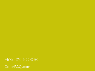 Hex #c6c308 Color Image