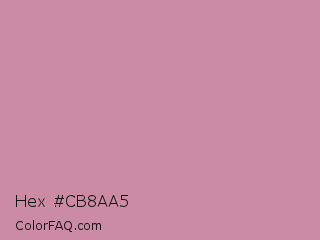 Hex #cb8aa5 Color Image