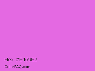 Hex #e469e2 Color Image