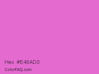 Hex #e46ad0 Color Image