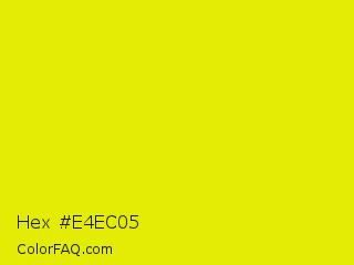 Hex #e4ec05 Color Image