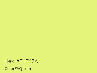 Hex #e4f47a Color Image