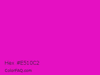 Hex #e510c2 Color Image