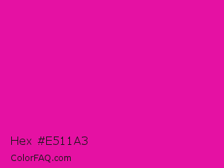 Hex #e511a3 Color Image