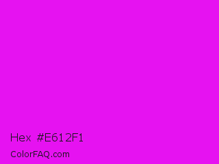 Hex #e612f1 Color Image