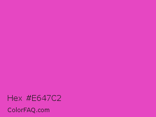 Hex #e647c2 Color Image