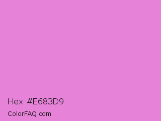 Hex #e683d9 Color Image