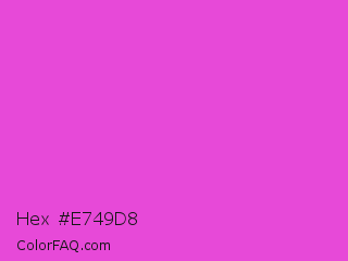 Hex #e749d8 Color Image