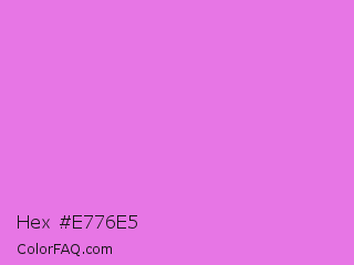 Hex #e776e5 Color Image